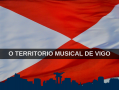 o-territorio-musical-de-vigo