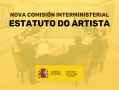 aprobada-a-nova-comision-interministerial-para-o-desenvolvemento-do-estatuto-do-artista